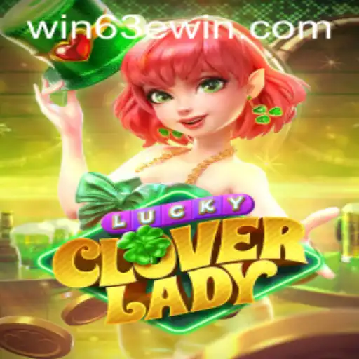 Discover the Thrills of LuckyCloverLady: The Ultimate Guide to Winning Big with Win 63E