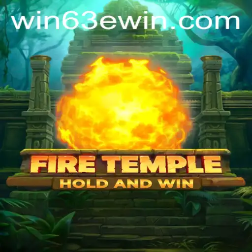 Exploring the Captivating World of FireTemple: Understanding the Game and Its Winning Strategy Win 63E